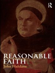 book cover of Reasonable Faith by John Haldane