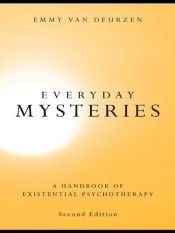 book cover of Everyday Mysteries: A Handbook of Existential Psychotherapy by Emmy van Deurzen