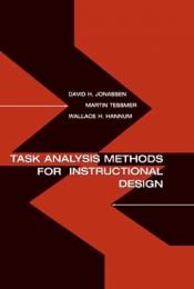 book cover of Task Analysis Methods for Instructional Design by David H. Jonassen|Martin Tessmer|Wallace H. Hannum