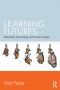 Learning futures : education, technology and social change