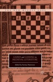 book cover of Games and Gaming in Medieval Literature by Serina Patterson