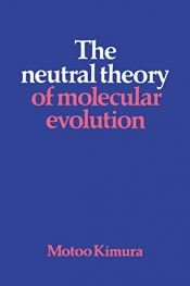 book cover of The neutral theory of molecular evolution by Motoo Kimura