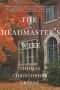 The Headmaster's Wife: A Novel