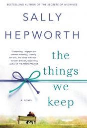 book cover of The Things We Keep by Sally Hepworth