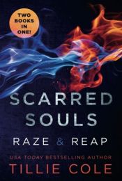 book cover of Scarred Souls: Raze & Reap by Tillie Cole