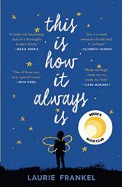 book cover of This Is How It Always Is by Laurie Frankel