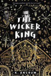 book cover of The Wicker King by K. Ancrum