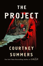 book cover of The Project by Courtney Summers