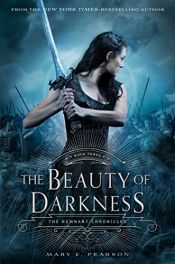 book cover of The Beauty of Darkness: The Remnant Chronicles, Book Three by Mary E. Pearson