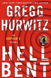book cover of Hellbent: An Orphan X Novel by Gregg Hurwitz