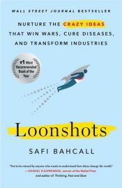 book cover of Loonshots by Safi Bahcall