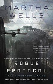 book cover of Rogue Protocol: The Murderbot Diaries by Martha Wells