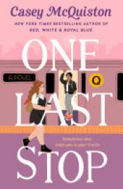 book cover of One Last Stop by Casey McQuiston