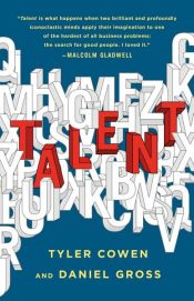 book cover of Talent by Daniel Gross|Tyler Cowen