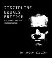 book cover of Discipline Equals Freedom by Jocko Willink