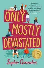 book cover of Only Mostly Devastated by Sophie Gonzales
