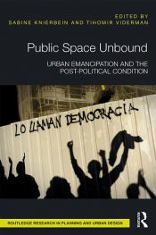 book cover of Public Space Unbound by Sabine Knierbein|Tihomir Viderman