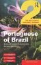 Colloquial Portuguese of Brazil 2 (Colloquial Series)