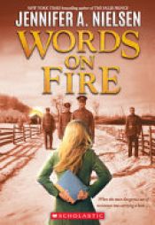 book cover of Words on Fire by Jennifer A. Nielsen