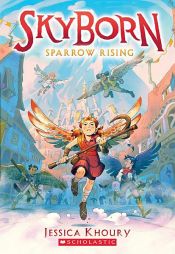 book cover of Sparrow Rising (Skyborn #1) by Jessica Khoury