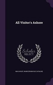 book cover of All Visitor's Ashore by unknown author
