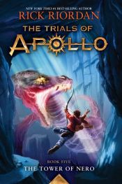book cover of The Trials of Apollo, Book Five: The Tower of Nero by Rick Riordan
