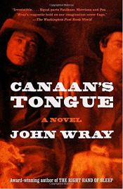 book cover of Canaan's Tongue by John Wray