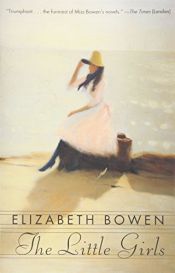 book cover of The little girls by Elizabeth Bowen