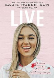 book cover of Live by Sadie Robertson