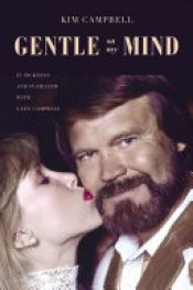book cover of Gentle on My Mind by Kim Campbell