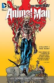 book cover of Animal Man, Volume 1: The Hunt by Jeff Lemire