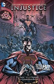 book cover of Injustice: Gods Among Us: Year Two Vol. 1 by tom taylor