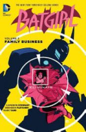 book cover of Batgirl Vol. 2: Family Business by Brenden Fletcher|Cameron Stewart