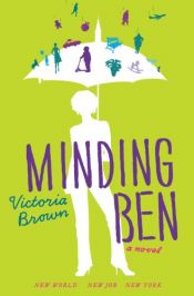 book cover of Minding Ben by Victoria Brown