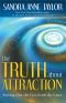 Truth, Triumph, and Transformation: Sorting Out the Fact from the Fiction in Universal Law