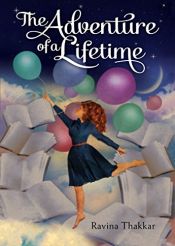 book cover of The Adventure of a Lifetime by Ravina Thakkar