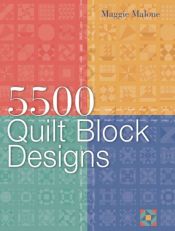 book cover of 5,500 Quilt Block Designs by Maggie Malone