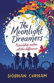 book cover of The Moonlight Dreamers by Siobhan Curham