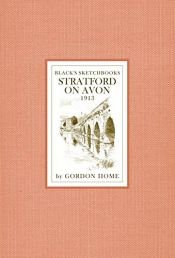 book cover of Stratford-on-Avon (Blacks Sketchbooks) by Gordon Home