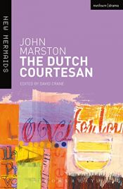 book cover of The Dutch Courtesan by John Marston