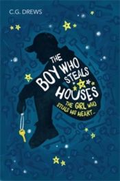 book cover of The Boy Who Steals Houses by C.G. Drews