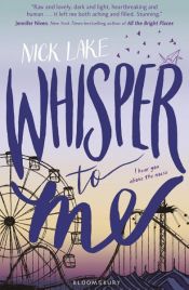 book cover of Whisper to Me by Nick Lake