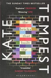 book cover of The Bricks that Built the Houses: The Sunday Times Bestseller by Kate Tempest