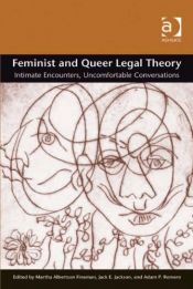 book cover of Feminist and Queer Legal Theory by Adam P. Romero|Jack E. Jackson|Martha Albertson Fineman