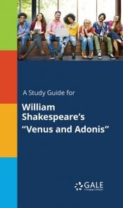 book cover of A Study Guide for William Shakespeare's "Venus and Adonis" by Gale Cengage Learning