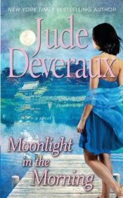 book cover of Moonlight in the Morning (New York Times Bestselling Author) by Jude Deveraux