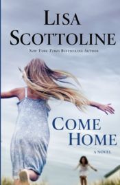 book cover of Come Home by Lisa Scottoline
