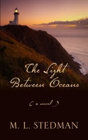 book cover of The Light Between Oceans by M. L. Stedman