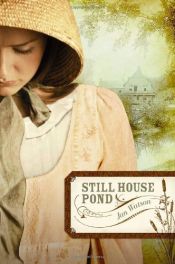 book cover of Still House Pond by Jan Watson