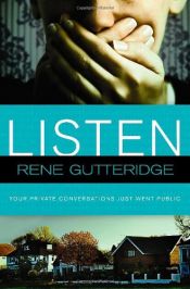 book cover of Listen by Rene Gutteridge